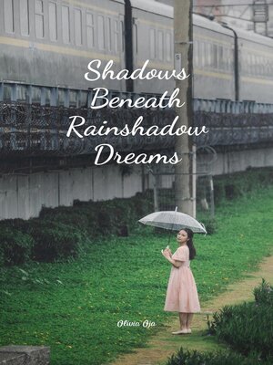 cover image of Shadows Beneath Rainshadow Dreams